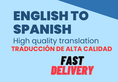 I will translate english to spanish 500 words,  high quality translation