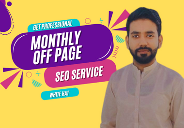 monthly off page SEO service,  white hat do follow high authority backlinks