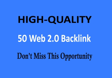 Get 50 Strong Web 2.0 High Quality SEO Backlinks