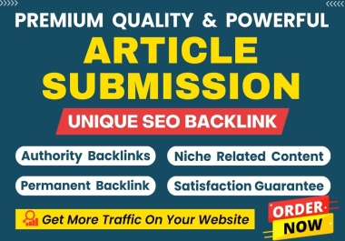 Premium Quality 50 Do-Follow Article Submission Backlinks with Unique Article