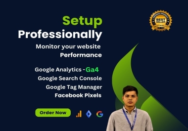 Setup & fix your Google Analytics,  Tag Manager & Search Console for monitoring website performance
