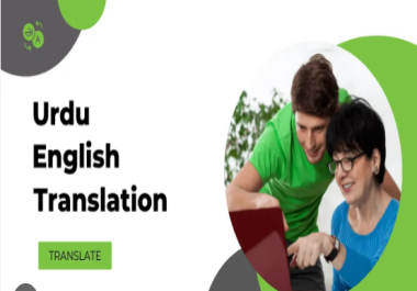 Make an interpretation of English to Urdu,  Urdu To English 400 words