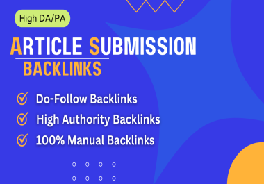 i'll Make 100 Article Submission High Da Do-follow Backlinks