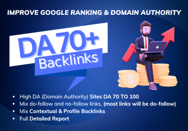 Increase Google Ranking & DA with 20 High Authority Backlinks on DA 70 to 100 Sites
