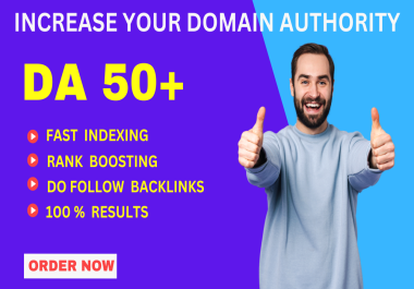 I will boost and increase your website Domain Authority DA up to 50+