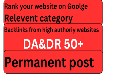 Rank your website with backlinks having 50+DA& DR
