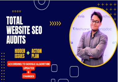 Total Website SEO Audits,  Hidden Issues and deliver an Action Plan