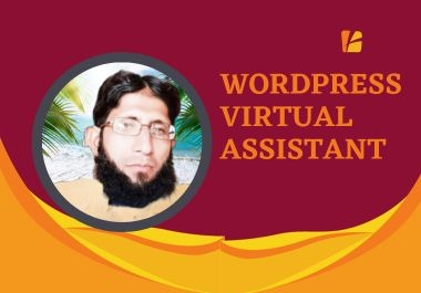 I will work as a virtual assistant for wordpress website