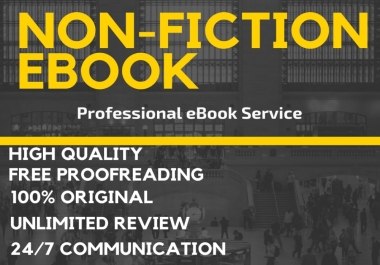 I will write high quality non fiction ebook