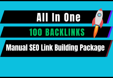 All In One 100 BACKLINKS MANUAL SEO Link Building Package Boost your website
