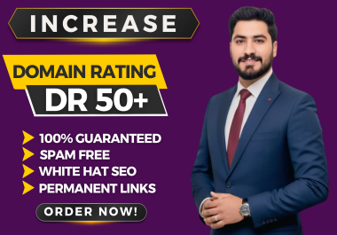 I will increase domain rating DR 50+