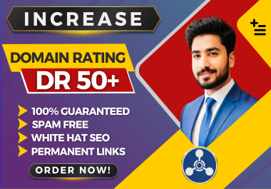 I will increase domain rating ahrefs DR 50 plus by seo backlinks