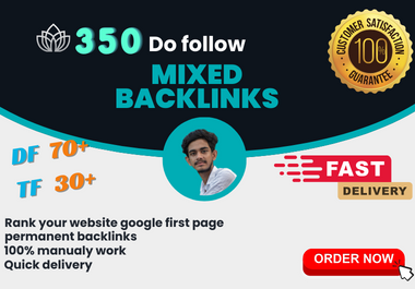 I will create link building 350 mixed high quality do follow backlinks