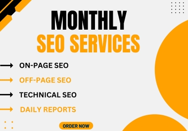 I will do complete monthly seo services for top google ranking