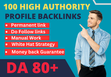 I Will Create 100 Dofollow Profile Backlinks High Authority Site 