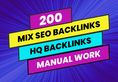 Get 200 High Authority Mix Backlinks for your website Ranking