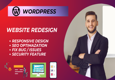 I will design and redesign wordpress website for you with responsiveness