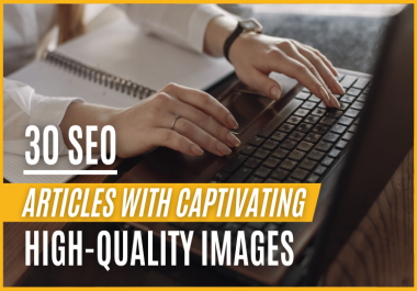 30 SEO friendly blog articles in just 120 500 words with designed image