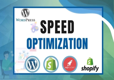 I will Do speed optimization of WordPress website and Shopify store