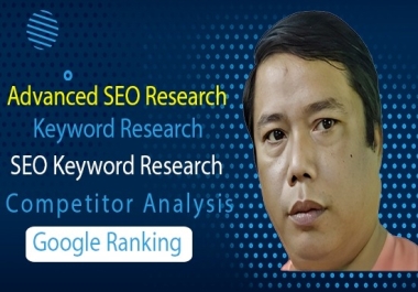 I will do advance SEO Keyword research with competitor analysis