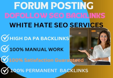 I will manually do 70 unique forum posting do follow SEO backlinks