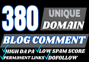i will create 380 unique domain blog comment high da dr dofollow seo backlinks