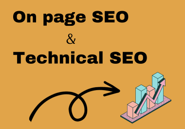 I will do On page and Technical SEO