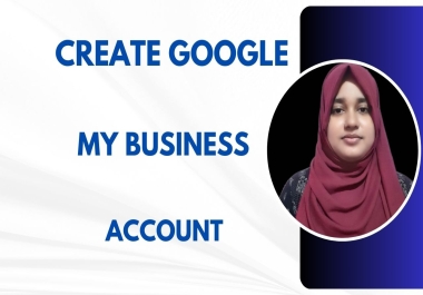 I will create Google My Business Account and listing for local SEO