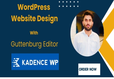 I will design wordpress website with gutenberg editor and kadence blocks