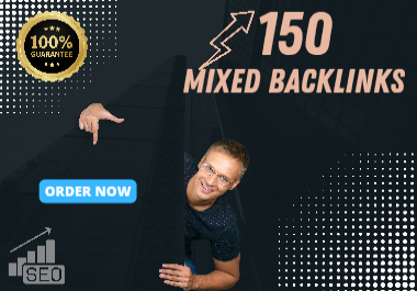 Boost Your SEO with 150 Diverse Mixed Backlinks