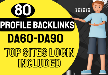 80 Profile Backlinks from High-Authority Domains!