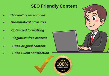 I will write SEO friendly website content,  articles,  and blog posts for your business