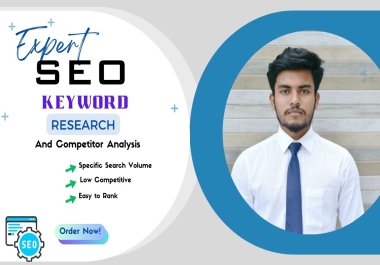 I Will do Advance SEO Keyword Research and Competitor Analysis for Google Top Ranking