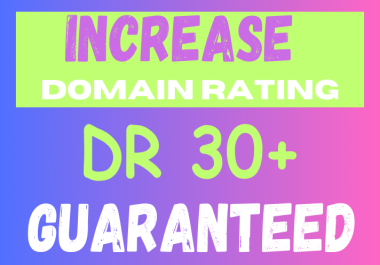 I will increase ahrefs DR domain rating 30+ using seo backlinks