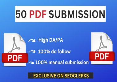 Manually high quality 50 PDF Submission backlinks permanently
