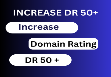 "Skyrocket Your Website's Ahrefs Domain Rating to DR 50+ - Guaranteed Results