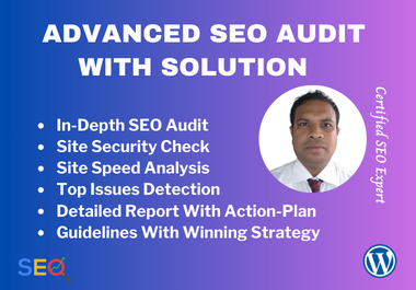 I will provide advanced SEO Audit Report with effective solution
