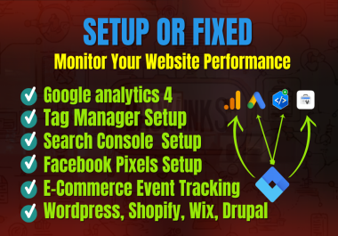 Setup Google Analytics 4,  Tag Manager,  Search Console,  Facebook Pixel and API,  E-commerce Tracking