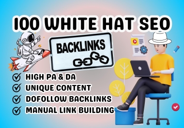 I will do 100 White Hat SEO Backlinks on UNIQUE DOMAINS Manual Off-Page SEO service