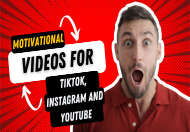I will create motivational tiktok viral videos, instagram reels and youtube shorts