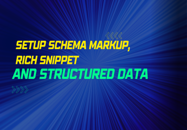 setup schema markup,  rich snippet and structured data