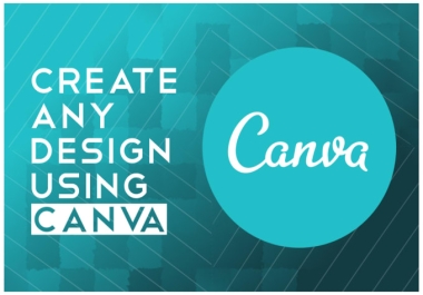 I will create any design using canva