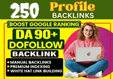 250 Permanent Dofollow High Domain Authority SEO profile backlinks Profile Backlinks are very helpfu