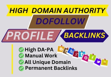 Manually 300 High DA DoFollow Profile Backlink