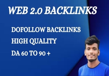 I will get 50+ web 2.0 High DA Backlinks and increase your Website