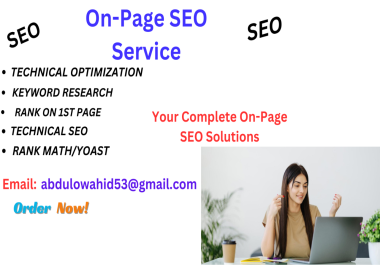 I will do on-page SEO and technical optimization of your website for fast-ranking.