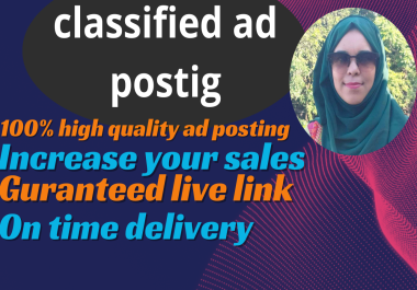 I will post your 300 ad posting classified ads on high quality posting sites worldwide.