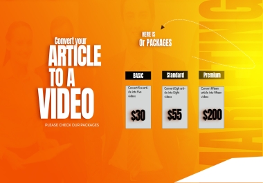 i will help you to convert your ARTICLE to a VIDEO