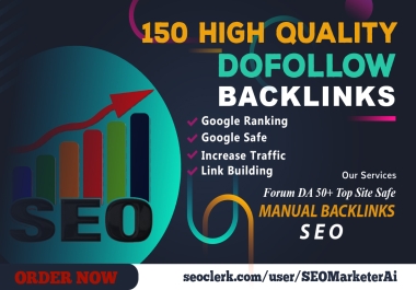 Build 150 High Quality SEO Dofollow Backlinks