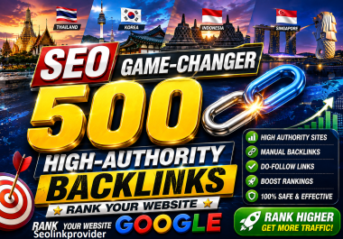 SEO GAME-CHANGER 500 High-Authority Backlinks for Lightning-Fast Success